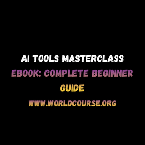 AI Tools Masterclass Ebook: Complete Beginner Guide