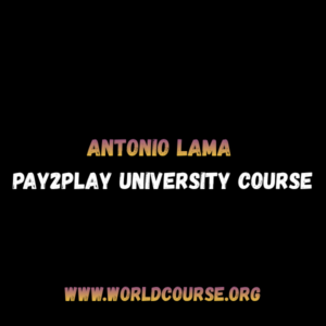Antonio Lama – Pay2Play University Course