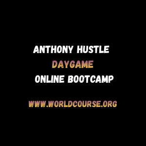 Anthony Hustle – Daygame Online Bootcamp