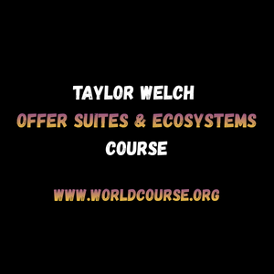 Taylor Welch Offer Suites & Ecosystems Course