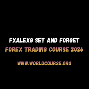 FxAlexG – Set and Forget Forex Trading Course 2026