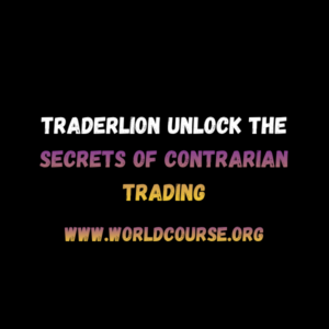 Traderlion – Unlock the Secrets of Contrarian Trading