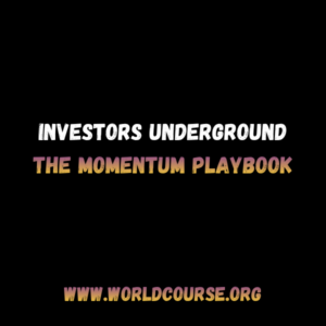 Investors Underground – The Momentum Playbook